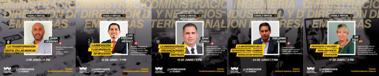 FACULTAD DE INGENIERÍA Y NEGOCIOS PROGRAMA NUEVO CICLO DE CONFERENCIAS VIRTUALES CON PONENTES NACIONALES E INTERNACIONALES
