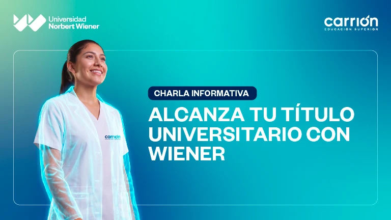 Charla Informativa: Alcanza tu título universitario con Wiener